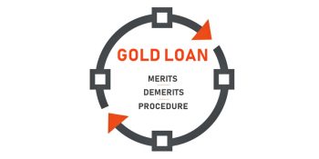 Gold Loan - Process, Pros, Cons