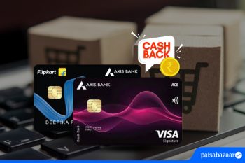 Axis ACE Vs Flipkart Axis Bank Credit Card